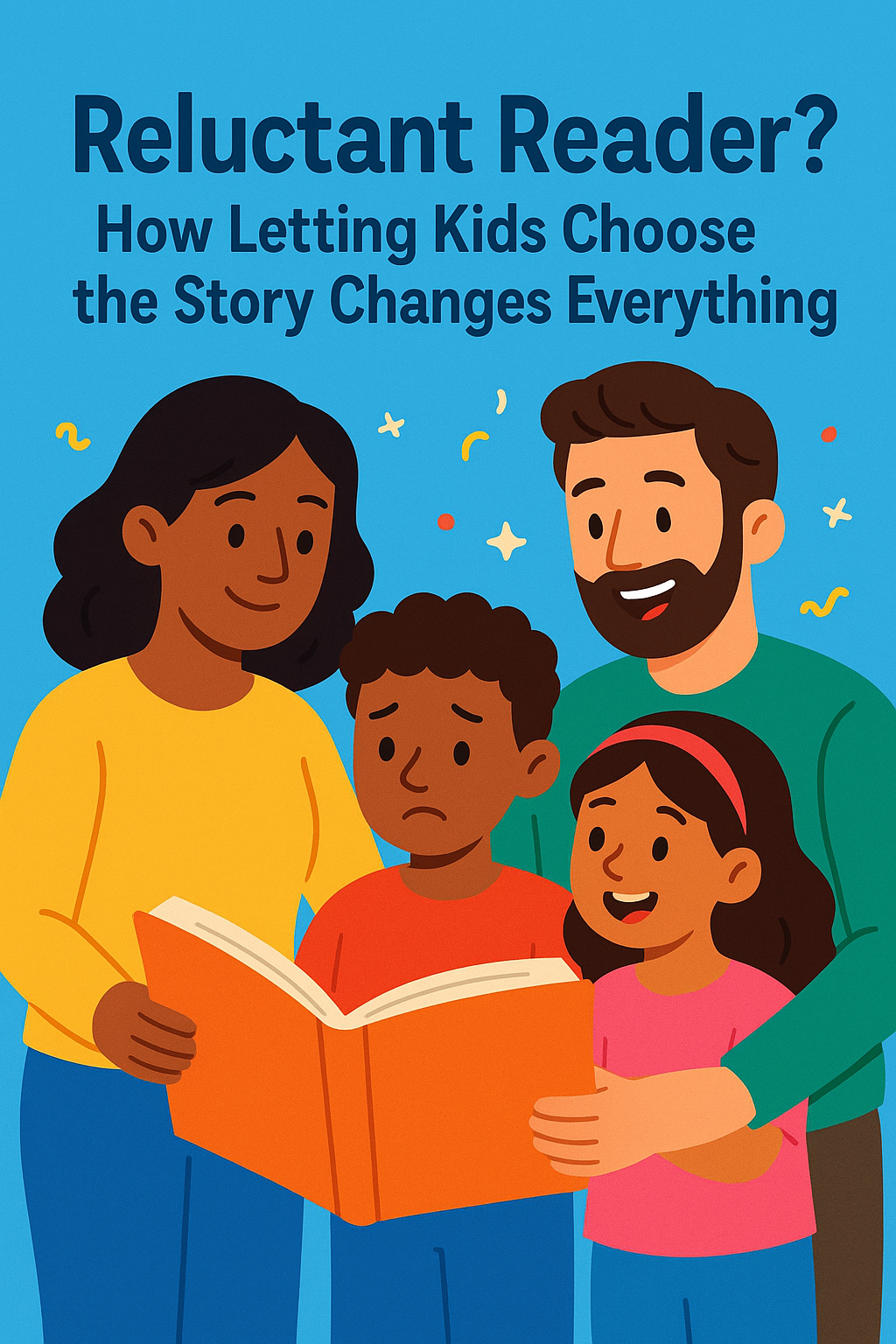 Reluctant Reader? How Letting Kids Choose the Story Changes Everything